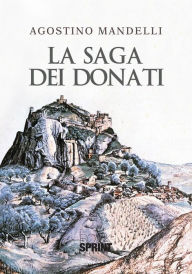 Title: La saga dei Donati, Author: Agostino Mandelli