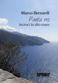 Title: Panta rei, incroci in alto mare, Author: Marco Bernardi