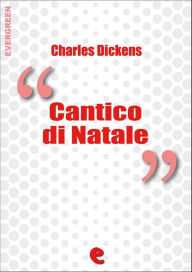 Title: Cantico di Natale (A Christmas Carol), Author: Charles Dickens