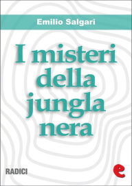 Title: I Misteri della Jungla Nera, Author: Emilio Salgari