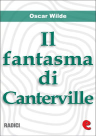 Title: Il Fantasma di Canterville (The Canterville Ghost), Author: Oscar Wilde