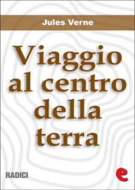 Title: Viaggio al Centro della Terra, Author: Jules Verne