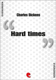 Title: Hard Times, Author: Charles Dickens