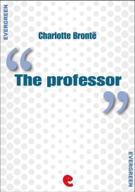 Title: The Professor, Author: Charlotte Brontë