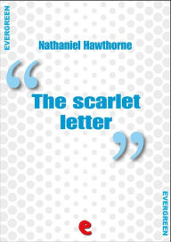 Title: The Scarlet Letter, Author: Nathaniel Hawthorne