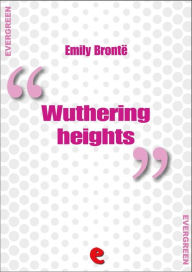 Title: Wuthering Heights, Author: Emily Brontë