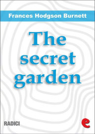 Title: The Secret Garden, Author: Frances Hodgson Burnett