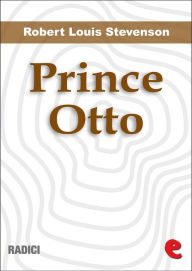 Title: Prince Otto, Author: Robert Louis Stevenson