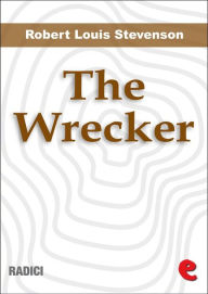 Title: The Wrecker, Author: Robert Louis Stevenson