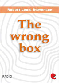 Title: The Wrong Box, Author: Lloyd Osbourne