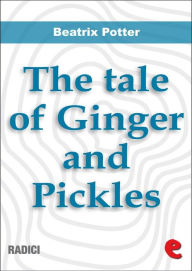 Title: The Tale of Ginger and Pickles, Author: Beatrix Potter