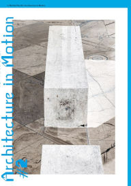 Title: In Medias Res #2: Architecture in Motion, Author: Dennis Brzek