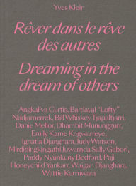 Title: Yves Klein: Dreaming in the Dream of Others, Author: Georges Petitjean