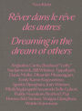 Yves Klein: Dreaming in the Dream of Others