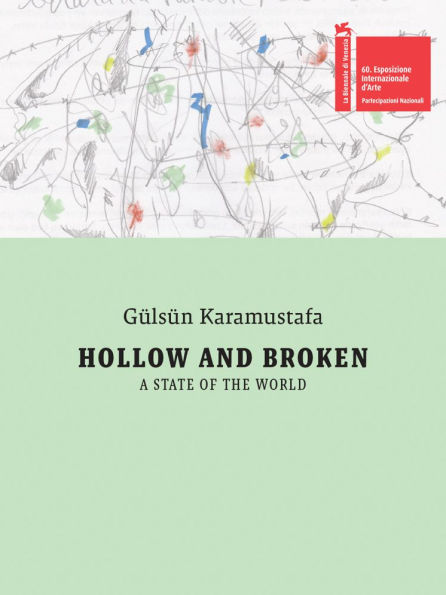 Gülsün Karamustafa: Hollow and Broken. A State of the World: Türkiye Pavilion: 60th International Art Exhibition, La Biennale di Venezia