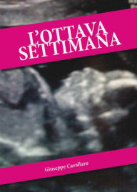Title: L'Ottava Settimana, Author: Giuseppe Cavallaro