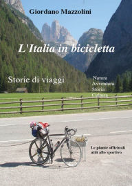 Title: L'Italia in bicicletta, Author: Giordano Mazzolini
