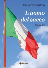 Title: L'uomo del sacco, Author: Francesco Greco