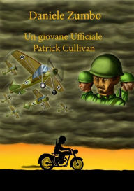 Title: Un giovane ufficiale. Patrick Cullivan, Author: Daniele Zumbo