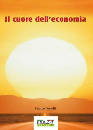 Title: Il cuore dell'economia, Author: Franco Portelli