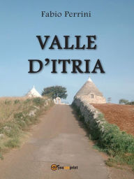 Title: Valle d'Itria, Author: Fabio Perrini