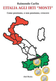 Title: L'Italia agli irti Monti, Author: Raimondo Carlin