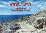 Title: Sete della pietra, Author: Jelena Banfichi Di Santo