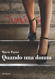Title: Quando una donna, Author: Mavie Parisi