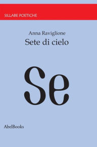 Title: Sete di cielo, Author: Anna Raviglione