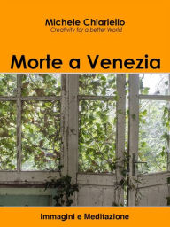 Title: Morte a Venezia, Author: Michele Chiariello