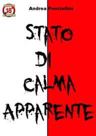 Title: Stato di Calma Apparente, Author: Andrea Ponzinibio