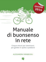 Title: Manuale di buonsenso in rete, Author: Alessandra Farabegoli