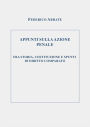 APPUNTI SULLA AZIONE PENALE FRA STORIA, COSTITUZIONE E SPUNTI DI DIRITTO COMPARATO