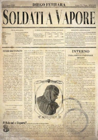 Title: Soldati a vapore, Author: Diego Ferrara