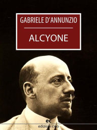 Title: Alcyone, Author: Gabriele D'Annunzio