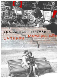 Title: La terza metà del tutto, Author: Francesco Marras