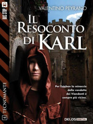 Title: Il resoconto di Karl: Tecnomante 4, Author: Valentino Peyrano