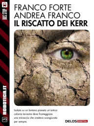 Title: Il riscatto dei Kerr, Author: Franco Forte