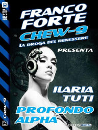 Title: Profondo Alpha, Author: Ilaria Tuti
