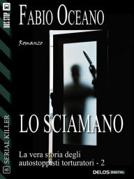 Title: Lo sciamano, Author: Fabio Oceano