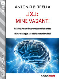 Title: JxJ: mine vaganti, Author: Antonio Fiorella