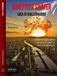 Title: Direttiva Shäfer, Author: Luca Di Gialleonardo