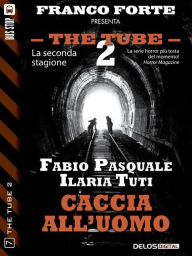 Title: Caccia all'uomo, Author: Ilaria Tuti
