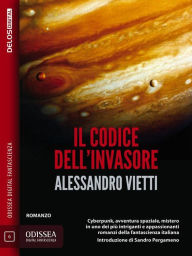 Title: Il codice dell'invasore, Author: Alessandro Vietti