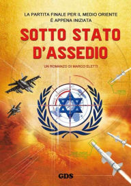 Title: Sotto stato d'assedio: seconda edizione, Author: Marco Eletti