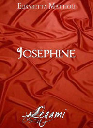 Title: Josephine, Author: Elisabetta Mattioli