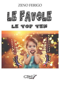 Title: Le Favole le top ten, Author: Zeno Ferigo