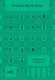Title: Giardini di carta, Author: Évelyne Bloch-Dano