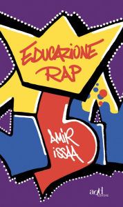 Title: Educazione rap, Author: Amir Issaa