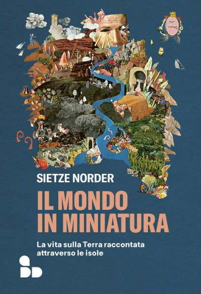 Il mondo in miniatura: La vita sulla Terra raccontata attraverso le isole